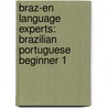 Braz-En Language Experts: Brazilian Portuguese Beginner 1 door Dr Rita Ferraro