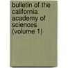 Bulletin Of The California Academy Of Sciences (Volume 1) door California Academy of Sciences