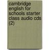 Cambridge English For Schools Starter Class Audio Cds (2) door Diana Hicks