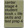 Center Stage 4 Student Book + Life Skills and Test Prep 4 door Samuela Eckstut