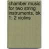 Chamber Music For Two String Instruments, Bk 1: 2 Violins door Samuel Applebaum