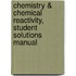 Chemistry & Chemical Reactivity, Student Solutions Manual