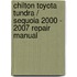 Chilton Toyota Tundra / Sequoia 2000 - 2007 Repair Manual