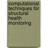 Computational Techniques For Structural Health Monitoring door Sathyanaraya Hanagud