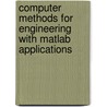 Computer Methods For Engineering With Matlab Applications by Yogesh Jaluria