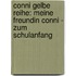 Conni Gelbe Reihe: Meine Freundin Conni - Zum Schulanfang