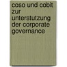 Coso Und Cobit Zur Unterstutzung Der Corporate Governance door Johannes Voigt