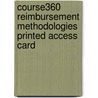 Course360 Reimbursement Methodologies Printed Access Card door Cengage Learning