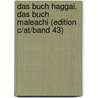 Das Buch Haggai. Das Buch Maleachi (edition C/at/band 43) by Thomas Ehlert