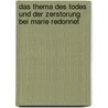 Das Thema Des Todes Und Der Zerstorung Bei Marie Redonnet door Angelina Kalden