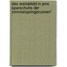 Das Wendebild In Jens Sparschuhs Der Zimmerspringbrunnen" by Sven Bonitz