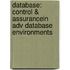Database: Control & Assurancein Adv Database Environments