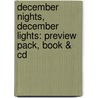 December Nights, December Lights: Preview Pack, Book & Cd door Lois Brownsey
