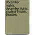 December Nights, December Lights: Student 5-Pack, 5 Books