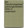 Der "Beruhrungslose" Zahlungsverkehr (Rfid) In Osterreich by Manuel Gruber