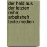 Der Held aus der letzten Reihe: Arbeitsheft. Texte.Medien door Jerry Spinelli