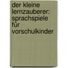 Der Kleine Lernzauberer: Sprachspiele Für Vorschulkinder door Martine Richter
