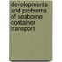 Developments And Problems Of Seaborne Container Transport
