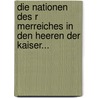 Die Nationen Des R Merreiches In Den Heeren Der Kaiser... door Wilhelm Harster