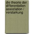 Die Theorie Der Differentiellen Assoziation / Verstarkung