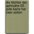 Die Töchter der Aphrodite 03. Jede Karte hat zwei Seiten