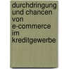 Durchdringung Und Chancen Von E-Commerce Im Kreditgewerbe door Vera Greschner
