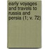 Early Voyages And Travels To Russia And Persia (1; V. 72)