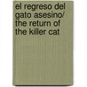 El regreso del gato asesino/ The Return of the Killer Cat door Anne Fine