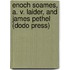 Enoch Soames, A. V. Laider, and James Pethel (Dodo Press)