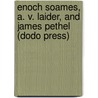 Enoch Soames, A. V. Laider, and James Pethel (Dodo Press) by Sir Max Beerbohm