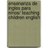 Ensenanza De Ingles Para Ninos/ Teaching Children English