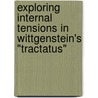 Exploring Internal Tensions In Wittgenstein's "Tractatus" by Cerezo