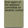 Final Report Of The Advisory Committee On Weather Control door Professor United States Congress