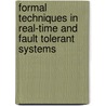 Formal Techniques In Real-Time And Fault Tolerant Systems door Mark Joseph