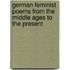 German Feminist Poems From The Middle Ages To The Present