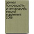 German Homoeopathic Pharmacopoeia, Second Supplement 2006