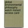 Global Environmental Philosophy Watch Instant Access Card by Jay Gale