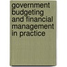 Government Budgeting And Financial Management In Practice by Gerald J. Miller