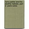 Harry Potter And The Deathly Hallows, Part 2: Piano Solos by Alfred Publishing