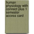 Human Physiology With Connect Plus 1 Semester Access Card