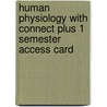 Human Physiology With Connect Plus 1 Semester Access Card by Stuart Ira Fox