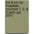 Icd-9-Cm For Hospitals, Volumes 1, 2, & 3 [With Cpt 2011]