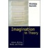 Imagination In Theory: Culture, Writing, Words And Things