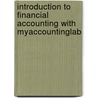 Introduction To Financial Accounting With Myaccountinglab door John A. Elliot
