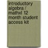 Introductory Algebra / Mathxl 12 Month Student Access Kit