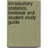 Introductory Statistics, Textbook and Student Study Guide