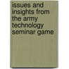 Issues and Insights from the Army Technology Seminar Game door Richard Darilek