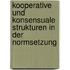 Kooperative und konsensuale Strukturen in der Normsetzung