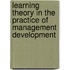 Learning Theory In The Practice Of Management Development