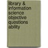 Library & Information Science Objective Questions Ability